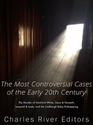 cover image of The Most Controversial Cases of the Early 20th Century